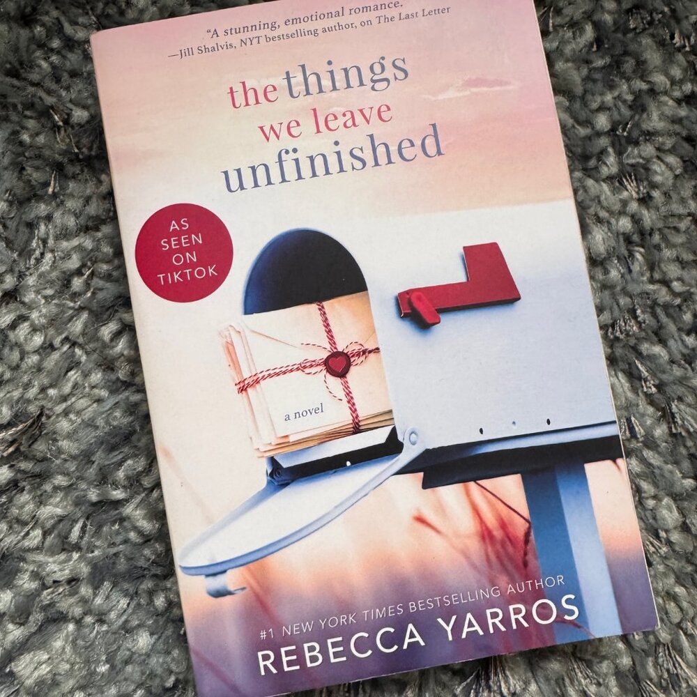 The Things We Leave Unfinished Rebecca Yarros Paperback